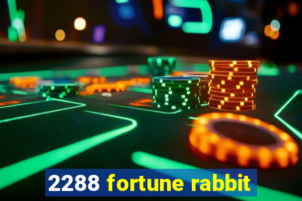 2288 fortune rabbit